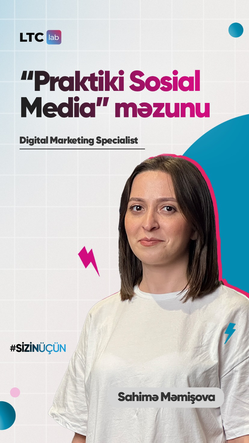 Sahimə Məmişova — Digital Marketing Specialist
