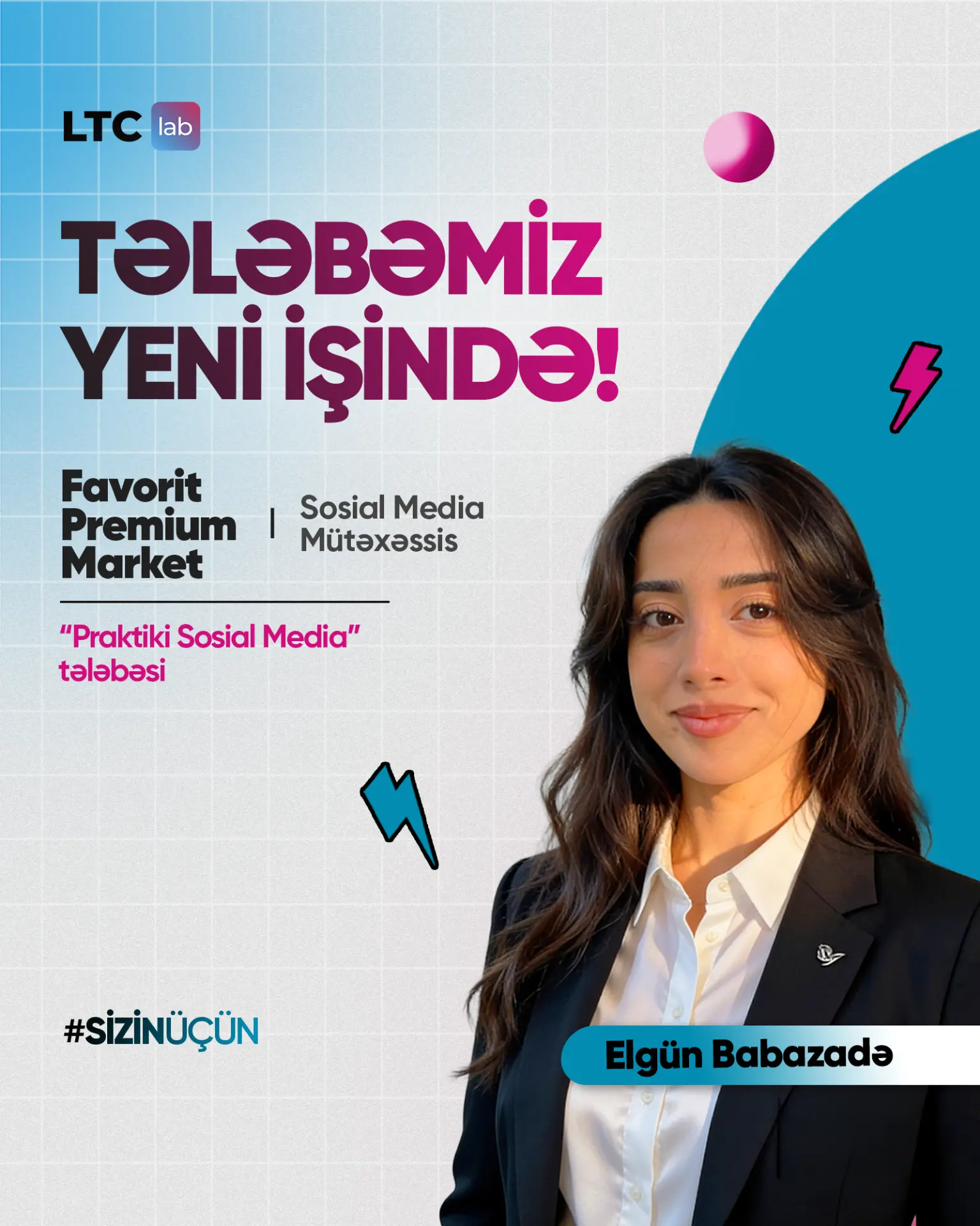 Elgün Babazadə — Favorit Premium Market, Social Media Mütəxəssis