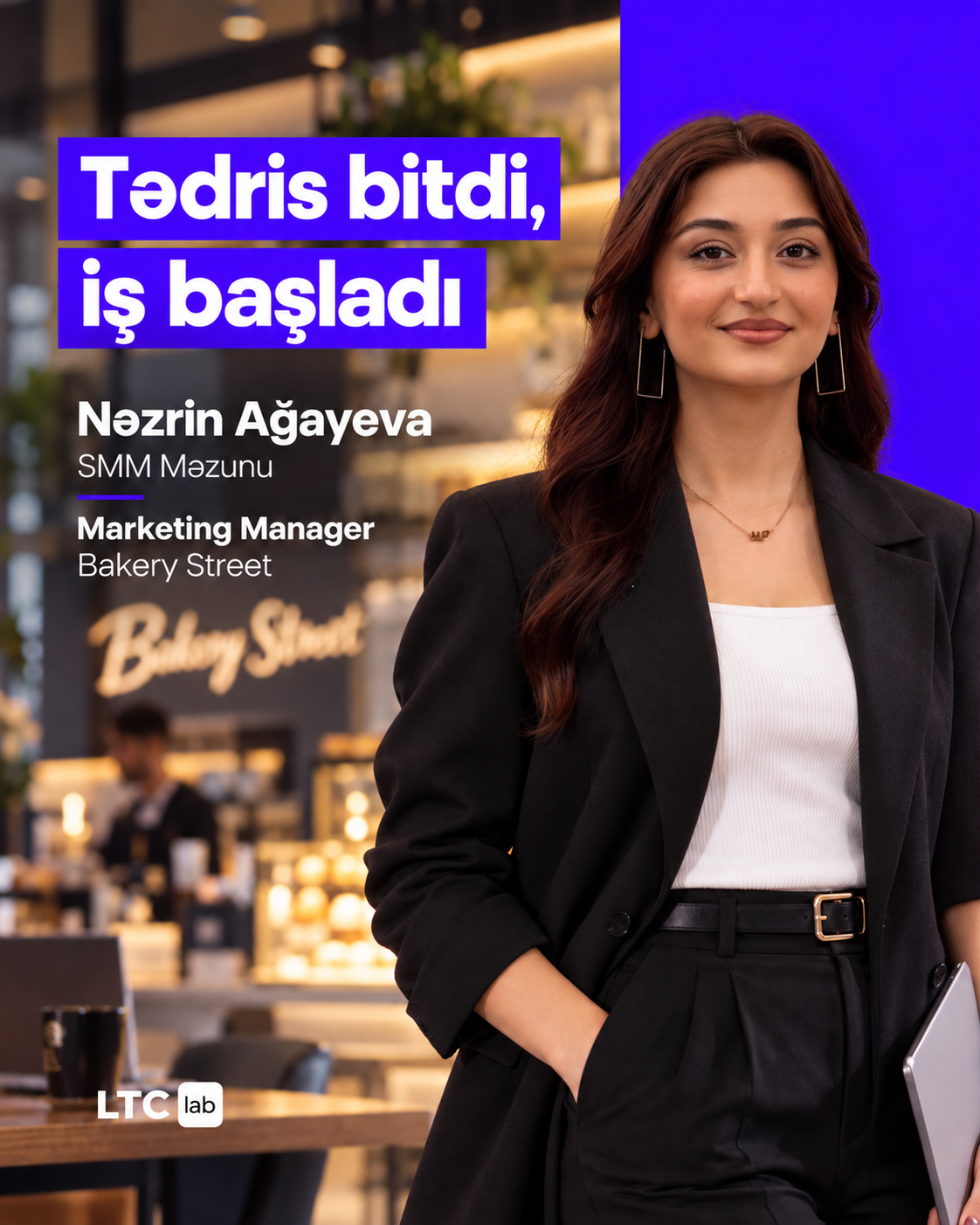 Nəzrin Ağayeva — Bakery Street, Marketing Manager