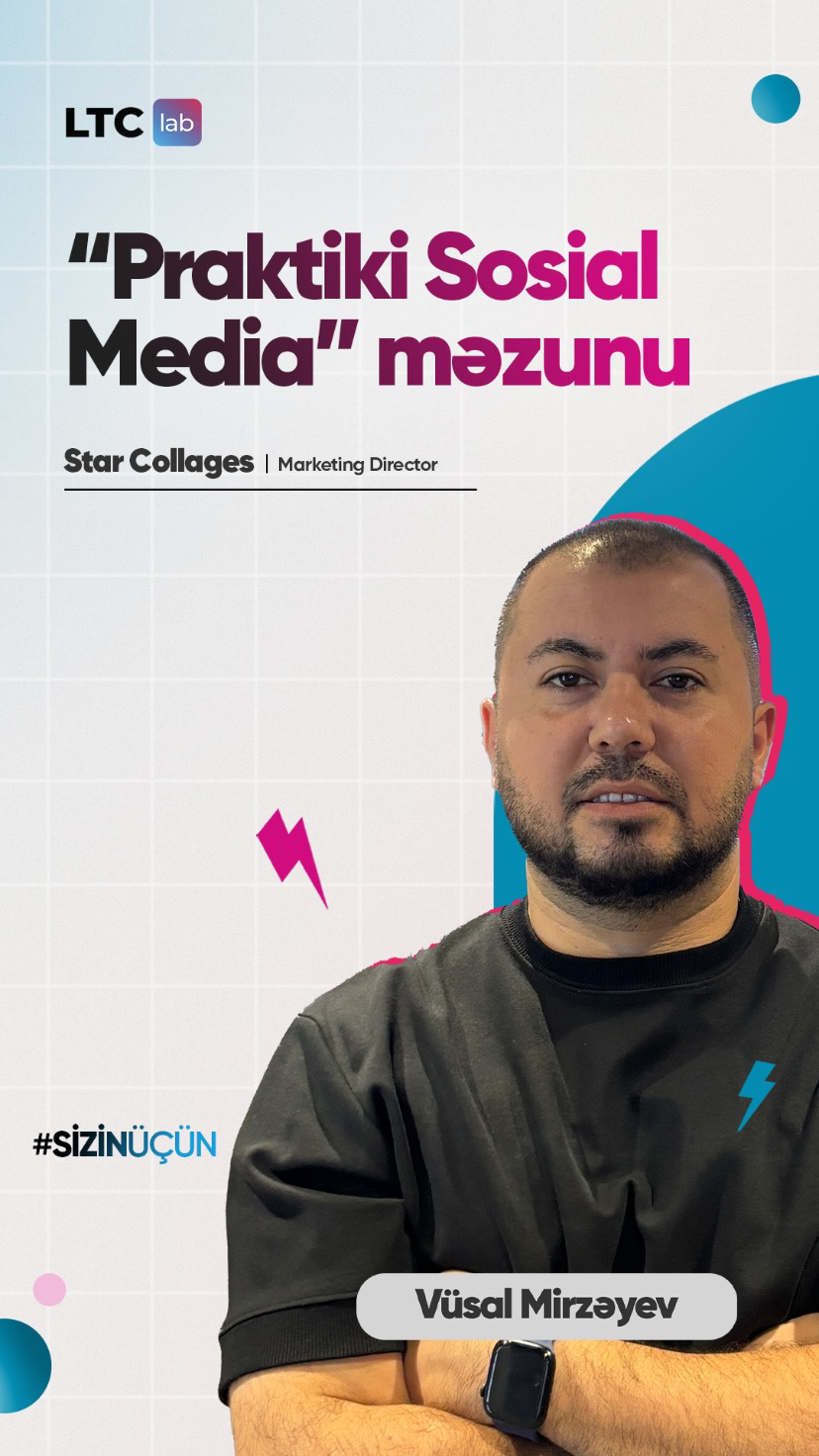Vüsal Mirzəyev — Star Collages, Marketing Director